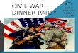 Civil war dinner party final