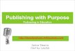 Publishing with Purpose through Podcasting