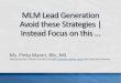 MLM Lead Generation Network Marketing Strategies to Avoid | Focus on this 