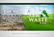 Can We Become A Zero Waste Planet? PDF Infographic