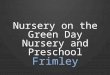 Nursery on the Green Day Nursery and Preschool Frimley