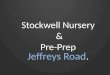 Stockwell Nursery Jeffries Road, London