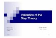 Validation of the step theory