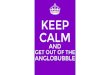 Keep Calm and Get Out of the Anglobubble!