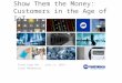 Show Them the Money, Customers in the Age of IoT Agents
