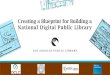 Creating a Blueprint for Building a National Digital Public Library