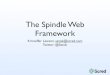 Spindle Web Framework