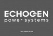 Echogen: Our Brand Story