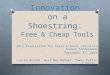 Innovation on a Shoestring: Free & Cheap Tools - ARSL 2013