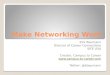 Make Networking Work - Summer 2011 Presentation to Schwan Food Company Corporate Interns
