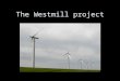 Mark Luntley - Westmill Windfarm