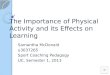 The Importance of Physical Activty and its Effects on Learning