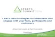 CRM and data strategies to engage your fans and participants