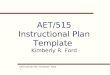 Aet515  Instructional Plan Template 2[Kimberly2] Finaldraft