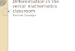 Differentiation in the senior mathematics classroom