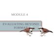 Evaluating beyond format module 4