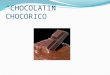 Chocolatin chocorico