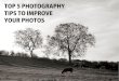 Brian Cometa Thinks These Photography Tips are Awesome!