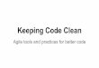 Keeping code clean