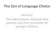 The Zen of Language Choice