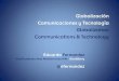 UIMP Visiones Internacionales desde España y Nuevos escenarios estrategicos s.XXI: Globalization, Communications & Technology