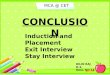 INDUCTION-PLACEMENT-STAY INTERVIEW-EXIT INTERVIEW-CONCLUSION