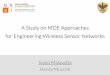 A Study on MDE Approaches  for Engineering Wireless Sensor Networks