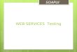 SOAP-UI The Web service Testing