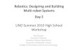 Day 2 slides UNO summer 2010 robotics workshop