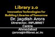 Library 2.0: Innovative Technologies for Building Libraries of Tomorrow