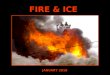 Fire & Ice - January 2010