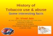 History of tobacco use & abuse