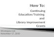 NCompass Live: How To: Continuing Education/Training and Library Improvement Grants