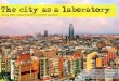 City as a Living Lab Esteve Almirall