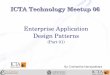 ICTA Technology Meetup 06 - Enterprise Application Design Patterns