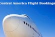 Central america flight bookings