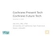 Cochrane Present Tech - Cochrane Future Tech