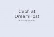 Ceph Day Santa Clara: Ceph at DreamHost