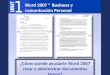 Word 2007 ® Business y comunicación Personal ¿Cómo puede ayudarte Word 2007 crear y administrar documentos largos?