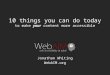 Jonathan Whiting - Ten things you can start doing today that will make your website more accessible