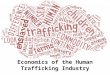 The Economics of Human Trafficking