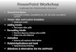 IML Faculty Workshop: PowerPoint