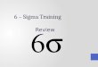 Kabir Kassam: 6 – sigma training - Midterm Review