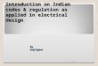 Introduction on indian codes as applied in electrical design