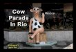 Cow Parade Rio 1207358804547775 8