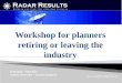 Workshop for planners retiring