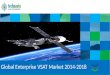 Global Enterprise VSAT Market 2014-2018