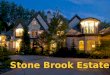 Stonebrook Estate
