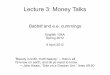 Lecture 03 - Money Talks (9 April 2012)