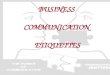 Business communication etiquettes